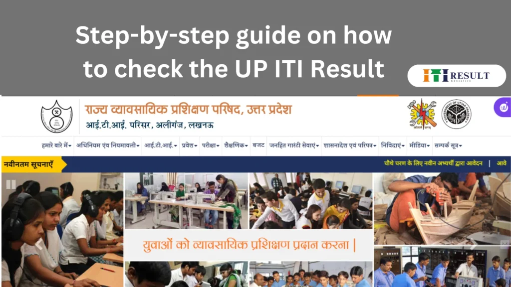 Check UP ITI result 2024 Merit List, Counselling, and Admission